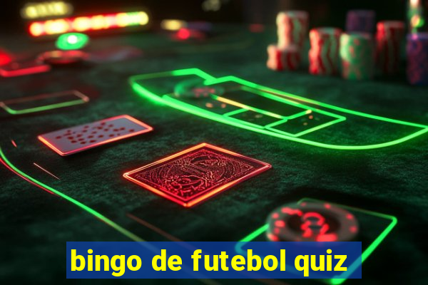 bingo de futebol quiz